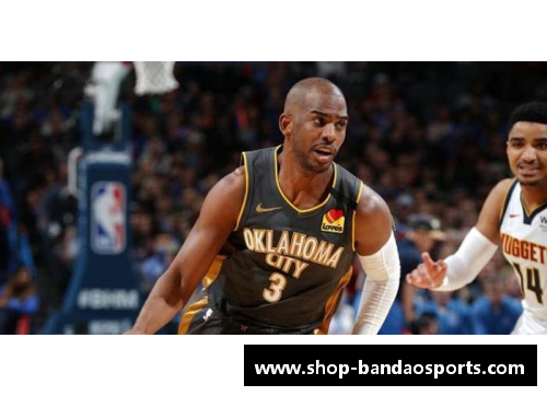 半岛体育雷霆球员保罗入选NBA全明星阵容，成为球队骄傲